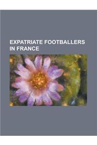 Expatriate Footballers in France
