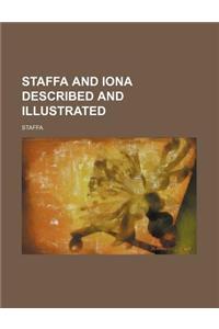Staffa and Iona Described and Illustrated