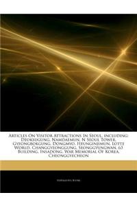 Articles on Visitor Attractions in Seoul, Including