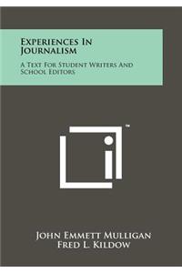 Experiences In Journalism