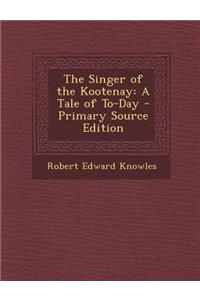 Singer of the Kootenay