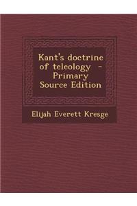 Kant's Doctrine of Teleology