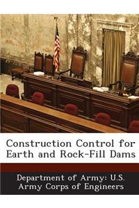 Construction Control for Earth and Rock-Fill Dams