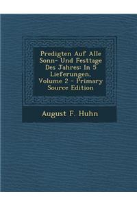 Predigten Auf Alle Sonn- Und Festtage Des Jahres