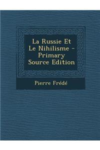 La Russie Et Le Nihilisme