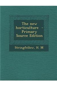 The New Horticulture