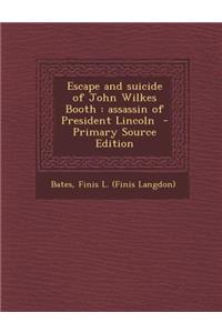 Escape and Suicide of John Wilkes Booth