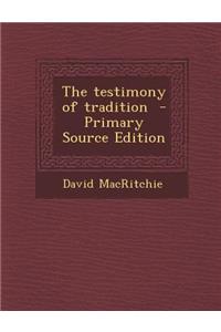 The Testimony of Tradition