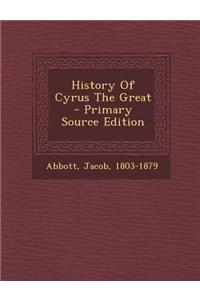 History of Cyrus the Great