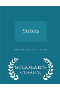 Statuts - Scholar's Choice Edition