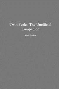 Twin Peaks: the Unofficial Companion