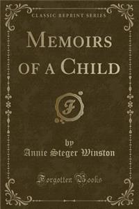 Memoirs of a Child (Classic Reprint)