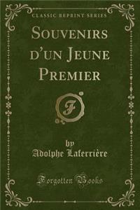 Souvenirs d'Un Jeune Premier (Classic Reprint)