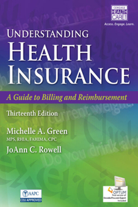 Bundle: Understanding Health Insur.: A Guide to Billing & Reimbursmt., 13th + Prem. Web Site, 2 Terms (12 Mos) Printed Access Card + Cengage Encoderpro.com Demo Printed Access Card + Student Workbook + Lms Integrated Mindtap Medical Insurance & Cod