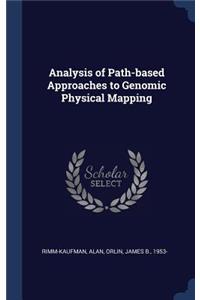 Analysis of Path-based Approaches to Genomic Physical Mapping