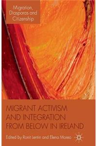 Migrant Activism and Integration from Below in Ireland