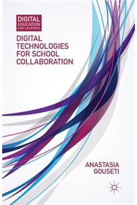 Digital Technologies for School Collaboration
