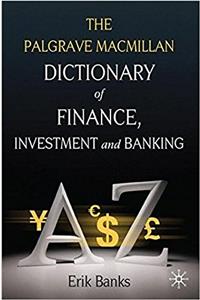 Dictionary of Finance, Investment and Banking