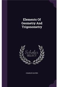 Elements Of Geometry And Trigonometry