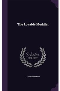 Lovable Meddler