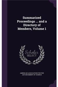 Summarized Proceedings ... and a Directory of Members, Volume 1