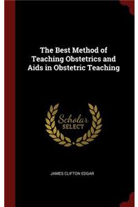 The Best Method of Teaching Obstetrics and AIDS in Obstetric Teaching