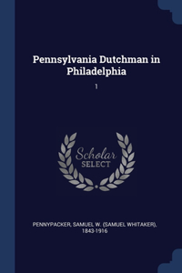 Pennsylvania Dutchman in Philadelphia