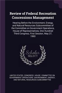 Review of Federal Recreation Concessions Management