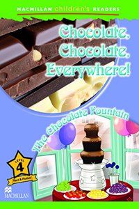 Macmillan Children's Readers 2018 4 Chocolate, Chocolate Everywhere!