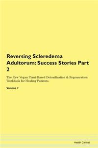 Reversing Scleredema Adultorum