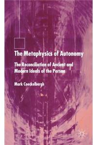 Metaphysics of Autonomy