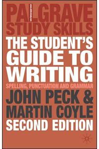 The Student's Guide to Writing: Grammar, Punctuation and Spelling