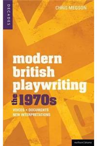 Modern British Playwriting: The 1970's