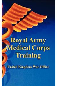 Royal Army Medical Corps Training