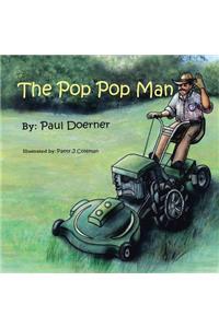 The Pop Pop Man