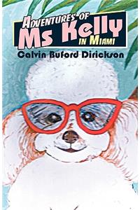 Adventures of Ms Kelly in Miami