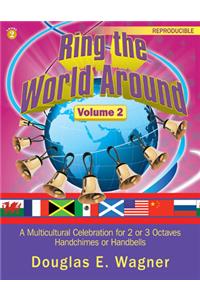 Ring The World Around, Volume 2