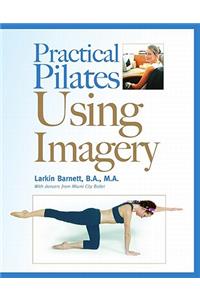 Practical Pilates Using Imagery