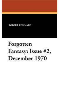 Forgotten Fantasy: Issue #2, December 1970