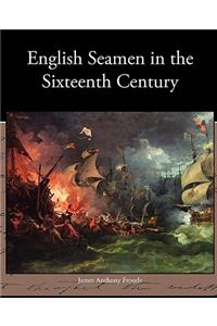 English Seamen in the Sixteenth Century