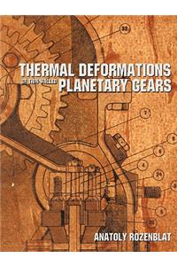 Thermal Deformations of Thin-Walled Planetary Gears