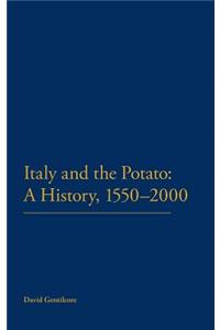 Italy and the Potato: A History, 1550-2000