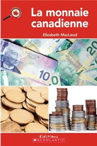 Le Canada Vu de Près: La Monnaie Canadienne