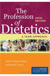 Profession of Dietetics: A Team Approach