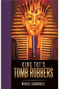 King Tut's Tomb Robbers