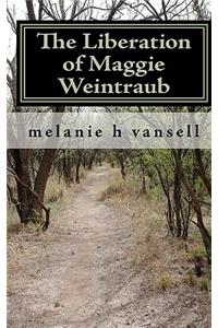 Liberation of Maggie Weintraub