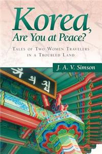 Korea, Are You at Peace?