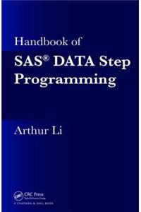Handbook of Sas(r) Data Step Programming