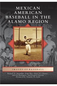 Mexican American Baseball in the Alamo Region