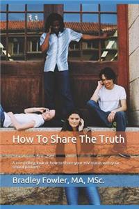 How To Share The Truth